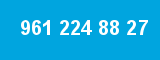 961 224 88 27 961 224 88 27